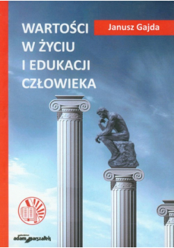Wartości w życiu i edukacji człowieka