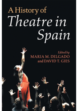 A History of Theatre in Spain