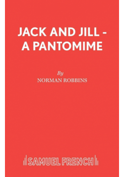 Jack and Jill - A Pantomime