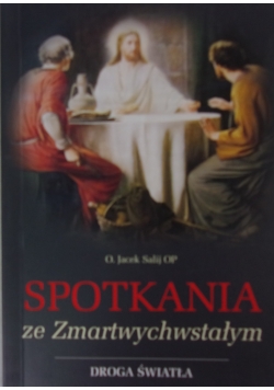 Spotkania ze zmartwychwstałym