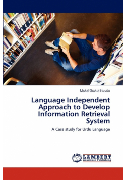 Language Independent Approach to Develop Information Retrieval System