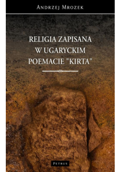 Religia Zapisana W Ugaryckim Poemacie "kirta"