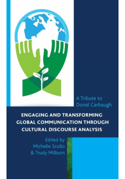 Engaging and Transforming Global Communication through Cultural Discourse Analysis