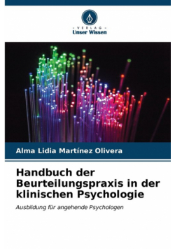 Handbuch der Beurteilungspraxis in der klinischen Psychologie