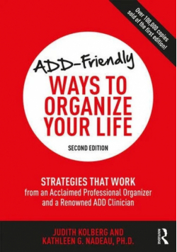 ADD-Friendly Ways to Organize Your Life