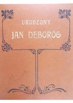 Urodzony Jan Dęboróg