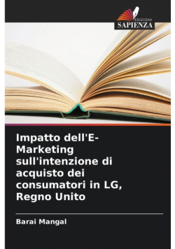 Impatto dell'E-Marketing sull'intenzione di acquisto dei consumatori in LG, Regno Unito