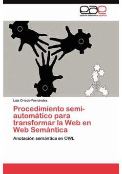 Procedimiento semi-automático para transformar la Web en Web Semántica