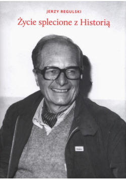 Życie splecione z Historią