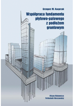 Współpraca fundamentu płytowo-palowego z podłożem gruntowym