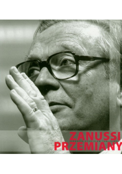 Przemiany Krzysztof Zanussi