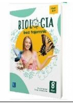 Biologia bez tajemnic zeszyt ćwiczeń klasa 8 szkoła podstawowa