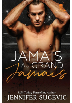 Jamais au grand jamais