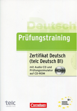 Prufungstraining DaF B1 Zertifikat Deutsch / telc Deutsch B1 Ubungsbuch mit CD und CD-ROM