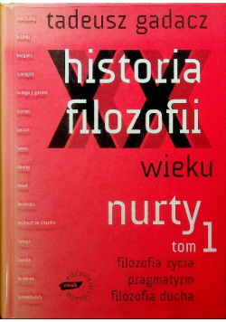 Historia filozofii XX wieku Nurty Tom I