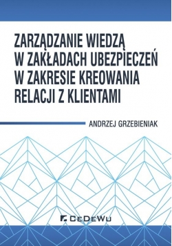 Zarządzanie wiedzą w zakładach ubezpieczeń...