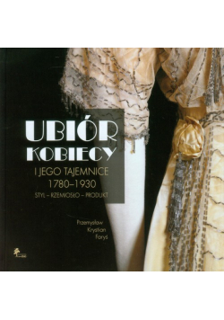 Ubiór kobiecy i jego tajemnice
