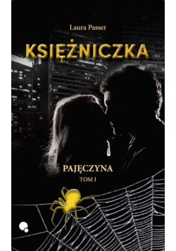 Pajęczyna Tom 1 Księżniczka