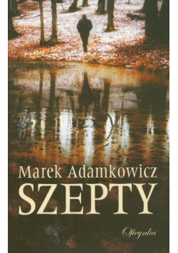 Adamkowicz Marek - Szepty