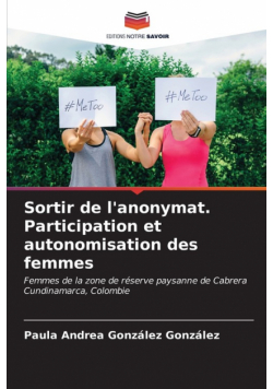 Sortir de l'anonymat. Participation et autonomisation des femmes