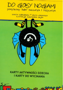 Do góry nogami pomysłowy świat dwulatka i trzylakta