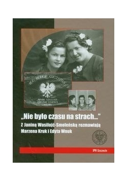 Nie było czasu na strach
