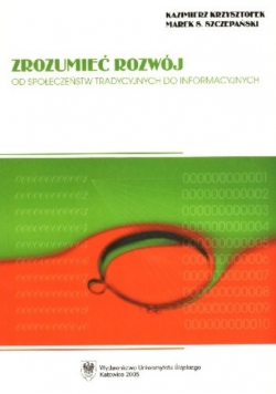 Zrozumieć rozwój od społeczeństw tradycyjnych do informacyjnych