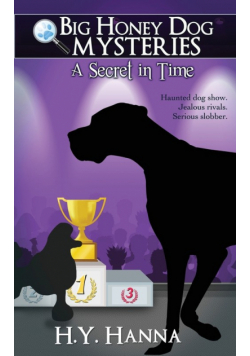 A Secret in Time (Big Honey Dog Mysteries #2)