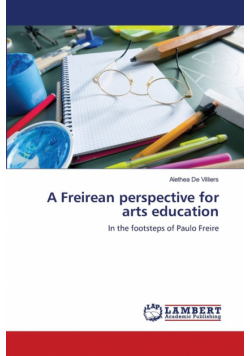 A Freirean perspective for arts education