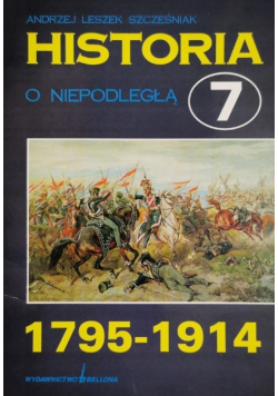 Historia 7 O Niepodległą 1795 1914