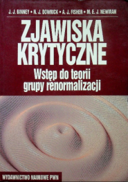 Zjawiska krytyczne Wstęp do teorii grupy renormalizacji