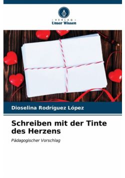 Schreiben mit der Tinte des Herzens