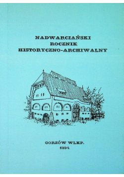 Nadwarciański rocznik historyczno - archiwalny