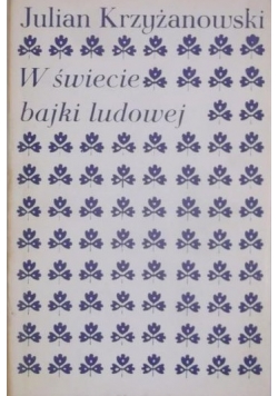 W świecie bajki ludowej