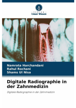 Digitale Radiographie in der Zahnmedizin
