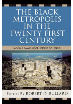 The Black Metropolis in the Twenty-First Century