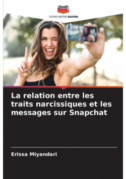 La relation entre les traits narcissiques et les messages sur Snapchat