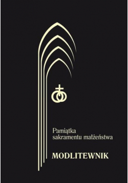 Modlitewnik. Pamiątka Sakramentu Małżeństwa