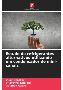 Estudo de refrigerantes alternativos utilizando um condensador de mini-canais