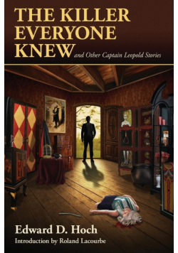 The Killer Everyone Knew and Other Captain Leopold Stories