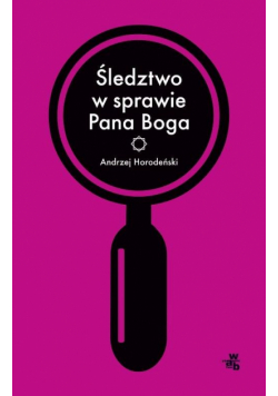 Śledztwo w sprawie Pana Boga