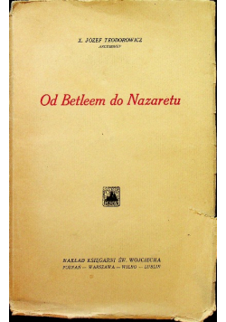 Od Betlejem do Nazaretu 1932 r.