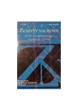 Zeszyty Naukowe. Studia socjologii pracy. organizacji i rynku