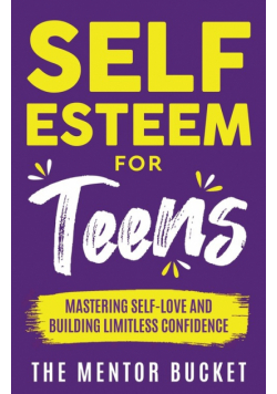 Self-Esteem for Teens