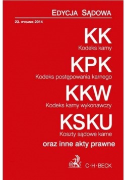 Kodeks karny. Kodeks postępowania karnego. Kodeks karny wykonawczy. Koszty sądowe karne. 23 wyd.
