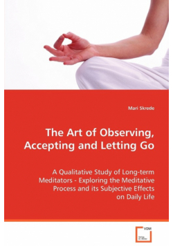 The Art of Observing, Accepting and Letting Go