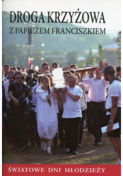 Droga krzyżowa z papieżem Franciszkiem