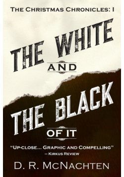 The White and the Black of It