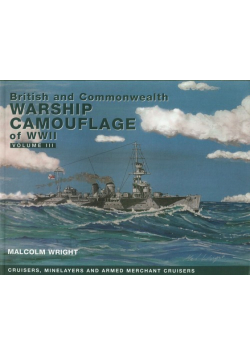 British and Commonwealth Warship Camouflage of WWII Volume 3