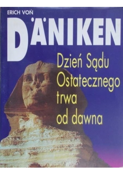 Dzień Sądu Ostatecznego trwa od dawna